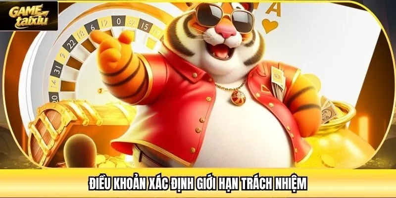 Điều khoản xác định giới hạn trách nhiệm