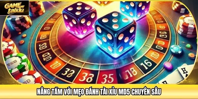 Nâng tầm với mẹo đánh tài xỉu MD5 chuyên sâu